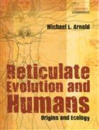 Reticulate Evolution and Humans: Origins and Ecology