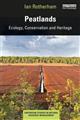 Peatlands: Ecology, Conservation and Heritage