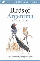 Field Guide to the Birds of Argentina and the Southwest Atlantic