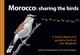 Morocco: Sharing the Birds. A Sound Approach Guide to Birds of the Maghreb