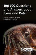 Top 100 Questions and Answers about Fleas and Pets