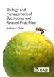 Biology and Management of Bactrocera and Related Fruit Flies