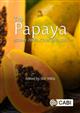 The Papaya: Botany, Production and Uses