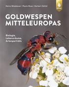 Goldwespen Mitteleuropas: Biologie, Lebensräume, Artensteckbriefe