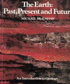 Earth, Past Present and Future: An Introduction to Geology