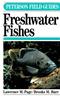 A Field Guide to Freshwater Fishes: North America North of Mexico