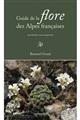 Guide de la flore des Alpes françaises