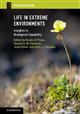 Life in Extreme Environments: Insights in Biological Capability