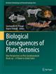 Biological Consequences of Plate Tectonics: New Perspectives on Post-Gondwanaland Break-up-A Tribute to Ashok Sahni