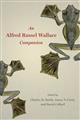 An Alfred Russel Wallace Companion