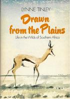 Drawn from the Plains: Life in the Wilds of Southern Africa