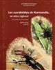 Les Scarabées de Normandie: un atlas régional (Coleoptera, Scarabaeoidea) statuts et répartition