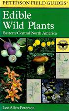 A Field Guide to Edible Wild Plants of Eastern and Central North America