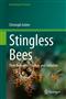 Stingless Bees: Their Behaviour, Ecology and Evolution