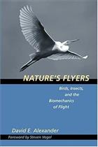 Nature's Flyers:  Birds, Insects, and the Biomechanics of Flight