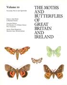 The Moths and Butterflies of Great Britain and Ireland. Volume 10: Noctuidae (Cucullinae to Hypeninae) and Agaristidae