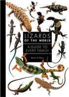 Lizards of the World: A Guide to Every Family