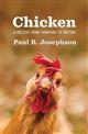 Chicken: A History from Farmyard to Factory