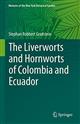 The Liverworts and Hornworts of Colombia and Ecuador