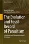 The Evolution and Fossil Record of Parasitism: Coevolution and Paleoparasitological Techniques