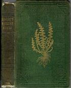The Handbook of British Ferns: Being Descriptions, with Engravings, of the Species and their Varieties, together with Instructions for their Cultivation