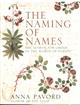 The Naming of Names: The Search for Order in the World of Plants