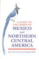 A Guide to the Birds of Mexico and Northern Central America