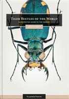 Tiger Beetles of the World: Illustrated Guide to the Genera