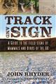 Track and Sign: A Guide to the Field Signs of Mammals and Birds of the UK
