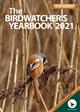 The Birdwatcher's Yearbook: 2021