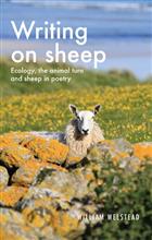 Writing on Sheep: Ecology, the Animal Turn and Sheep in Poetry