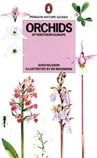 Orchids of Northern Europe (Penguin Nature Guides)