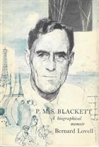 P.M.S. Blackett: A Biographical Memoir