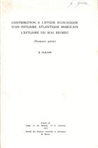 Contribution à l Etude Ecologique d'un Estuaire Atlantique Marocain: l estuaire du Bou Regreg (premiere partie)