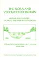 The Flora and Vegetation of Britain: Origins and Changes - The Facts and their Interpretation
