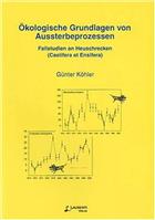 Oekologische Grundlagen von Austerbeprozessen: Fallstudien an Heuschrecken (Caelifera et Ensifera)