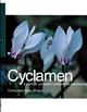 Cyclamen:A Guide for Gardeners, Horticulturists and Botanists