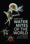 Water Mites of the World: with keys to the families, subfamilies, genera and subgenera