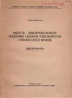 Mszyce-szkodniki Roslin Wektory Chorob Wirusowych i Producenci Spadzi Bibliografia