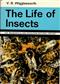 The Life of Insects