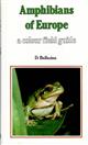 Amphibians of Europe -A Colour Field Guide