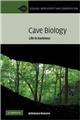 Cave Biology: Life in Darkness