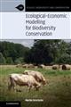 Ecological-Economic Modelling for Biodiversity Conservation