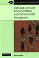 Risks and Decisions for Conservation and Environmental Management