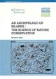 An Archipelago of Islands: The Science of Nature Conservation