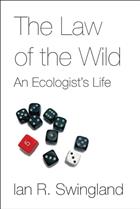 The Law of the Wild: An Ecologist's Life