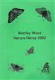 Bently Wood Nature Notes 2002