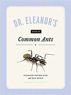 Dr. Eleanor's Book of Common Ants 