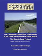 The Lepidoptera fauna of a crater valley in the Great Escarpment of South Africa: The Asante Sana Project (Esperiana Memoir 8)