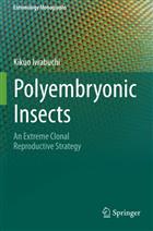 Polyembryonic Insects: An Extreme Clonal Reproductive Strategy